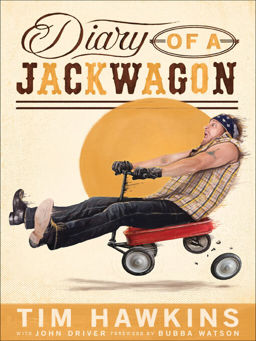 Title details for Diary of a Jackwagon by Tim Hawkins - Available